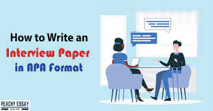 The list starts on a new page right after the body text. How To Write An Interview Paper In Apa Format Full Guide