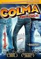 Colma: The Musical