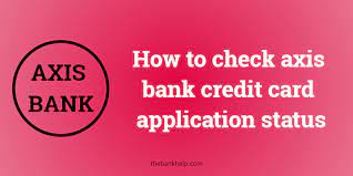 Maybe you would like to learn more about one of these? How To Check Axis Bank Credit Card Application Status
