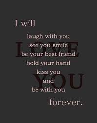 I believe that our love will last forever because you matter to me so much id do anything. I Will Be With You Forever I Love You Love Yourself Quotes Quotes Love Quotes
