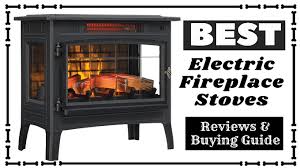 Best Electric Fireplace Stoves Reviews