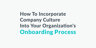 How To Incorporate Company Culture Into Your Organizations