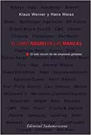 Para exú es negro abajo y rojo arriba. El Libro Negro De Las Marcas Spanish Edition Werner Klaus Weiss Hans 9789500723831 Amazon Com Books