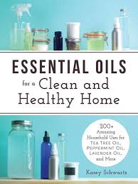 essential oils for a clean and healthy