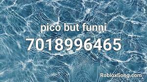 Friday night pico roblox id : Pico But Funni Roblox Id Roblox Music Codes