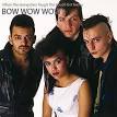 The Best of Bow Wow Wow [RCA]