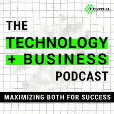 Technology + Business Podcast
