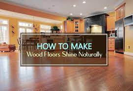 How To Make Wood Floors Shine Naturally