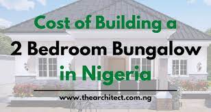 2 bedroom bungalow in nigeria 2022