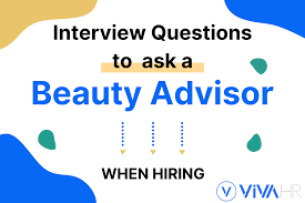 beauty advisor interview questions vivahr