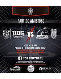 Maybe you would like to learn more about one of these? Partido Amistoso De Football Americano Udg Football Vs Burros Blancos Universidad De Guadalajara