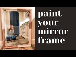 How To Paint A Mirror Frame Furniture