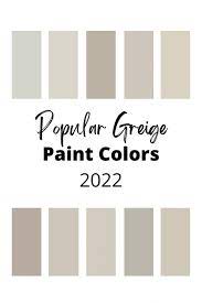 10 Popular Greige Paint Colors In 2022