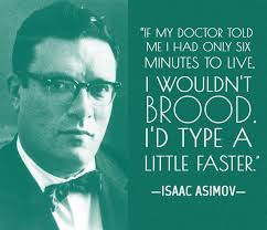 Isaac Asimov Famous Quotes. QuotesGram via Relatably.com