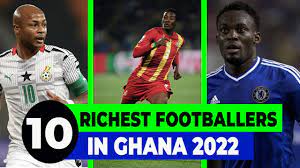 top 10 richest footballers in ghana
