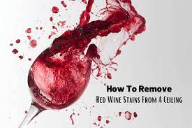 remove red wine stains from a ceiling