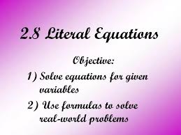 Ppt 2 8 Literal Equations Powerpoint