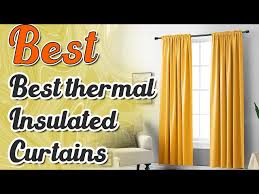 Best 10 Thermal Insulated Curtains