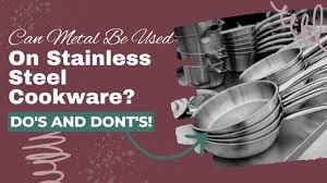 metal on stainless steel cookware