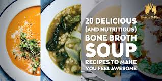 bone broth soup recipes
