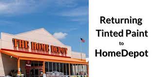Return The Tinted Paint To Home Depot