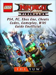 The Lego Ninjago Movie Video Game, PS4, PC, Xbox One, Cheats, Codes,  Gameplay, Wiki, Guide Unofficial By The Yuw - eBooks2go.com