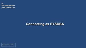 oracle sql connecting as a sysdba