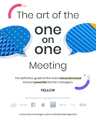 the art of the one on one meeting the