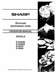 Choose one of the enlisted appliances to see all available service manuals. Sharp R 9h84b User Manual 28 Pages Also For R 9h76 R9h94b R9h66