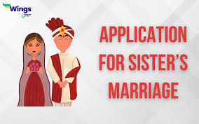 application for sister s marriage