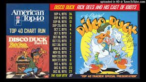 At40 Legacy Chart Run Disco Duck Rick Dees And His Cast Of Idiots
