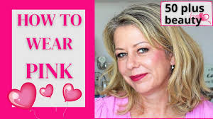 how to wear pink women 50