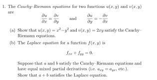 Solved 1 The Cauchy Riemann Equations