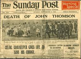 John thomson (28 january 1909 5 september 1931) was a football goalkeeper for celtic and a ballad telling the story of john thomson, the young celtic goalkeeper who died in 1931 having. John Thomson Anniversary A Familiar Face Was Missing