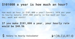 101000 a year is how much an hour
