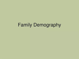 ppt family demography powerpoint