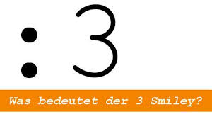 3 (three) is a number, numeral and digit. Was Bedeutet Eigentlich Dieser 3 Smiley