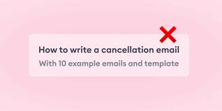 cancellation email 12 exles and a