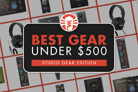 best studio gear under 500 dollars