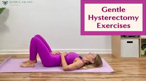 gentle exercise after hysterectomy