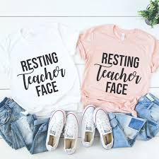 Resting Teacher Face Funny Sayings Tee Shirt Boutique