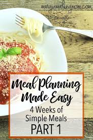 meal planning made easy 4 weeks of