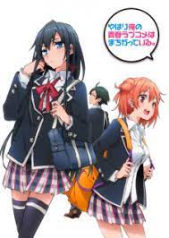 Yahari ore no seishun love come wa machigatteiru.