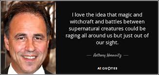 TOP 25 QUOTES BY ANTHONY HOROWITZ (of 104) | A-Z Quotes via Relatably.com