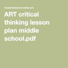    Of The Best Resources For Teaching Critical Thinking   Pinterest     lesson plans for teaching critical thinking skills jpg