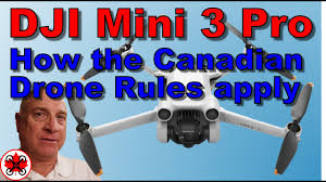 how do the canadian drone regulations