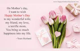 Mother's day messages for your mother. Beautiful Happy Mothers Day Love Quotes From Husband To Wife 2020