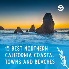 northern california coast 15 best