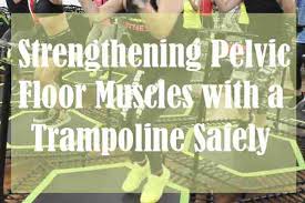 strengthening pelvic floor muscles with