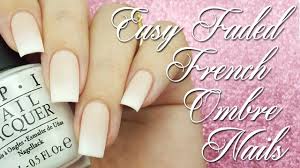 easy faded french ombre nails you